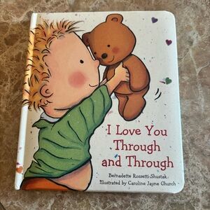 I Love You Through and Through Board book Bernadette Rossetti-Shustak Learn